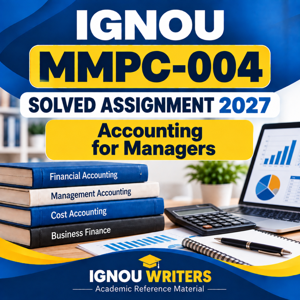 IGNOU MMPC-004 Solved Assignment 2027 – Accounting for Managers