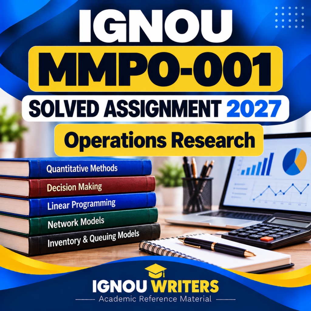 IGNOU MMPO-001 Solved Assignment 2027 – Operations Research