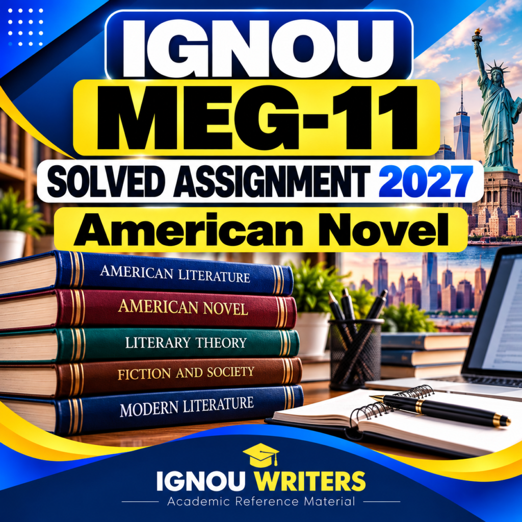 IGNOU MEG-11 Solved Assignment 2027 – American Novel
