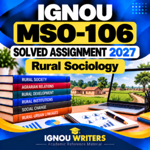 MSO-106 IGNOU Solved Assignment 2027 (ENG) – Rural Sociology | IGNOU Writers